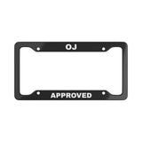 "OJ APPROVED" License Plate Frame - (Black)